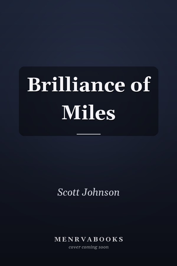 Brilliance of Miles