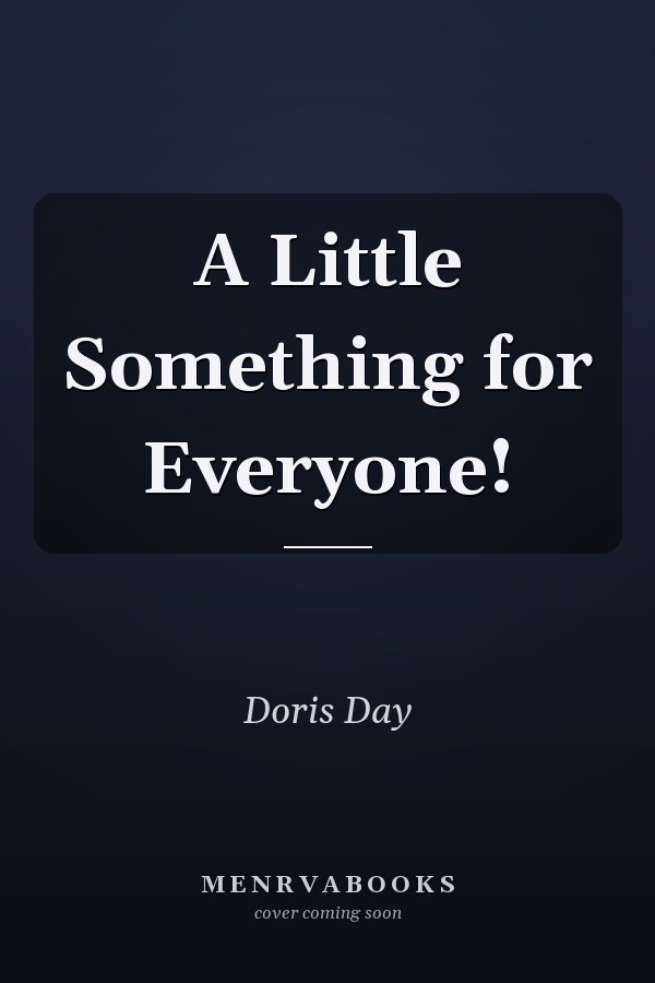 A Little Something for Everyone!