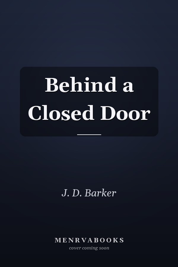 Behind a Closed Door