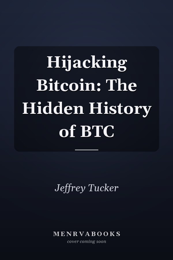 Hijacking Bitcoin: The Hidden History of BTC