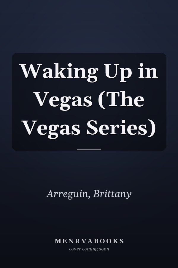 Waking Up in Vegas (The Vegas Series)