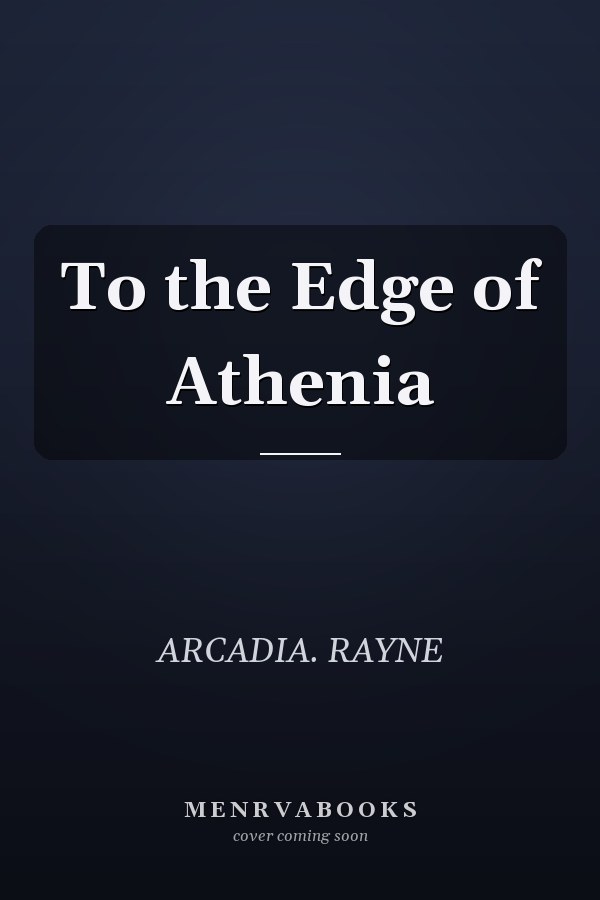 To the Edge of Athenia