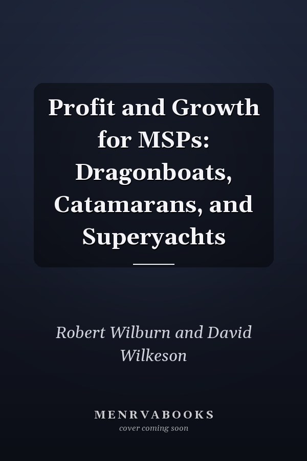 Profit and Growth for MSPs: Dragonboats, Catamarans, and Superyachts
