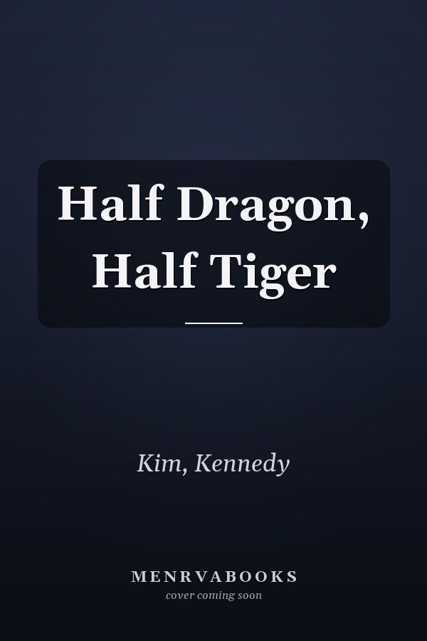 Half Dragon, Half Tiger