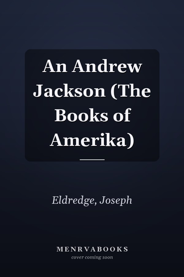 An Andrew Jackson (The Books of Amerika)
