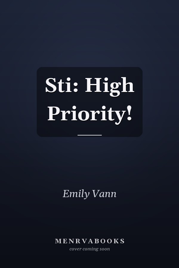 Sti: High Priority!