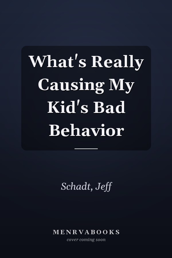 What's Really Causing My Kid's Bad Behavior