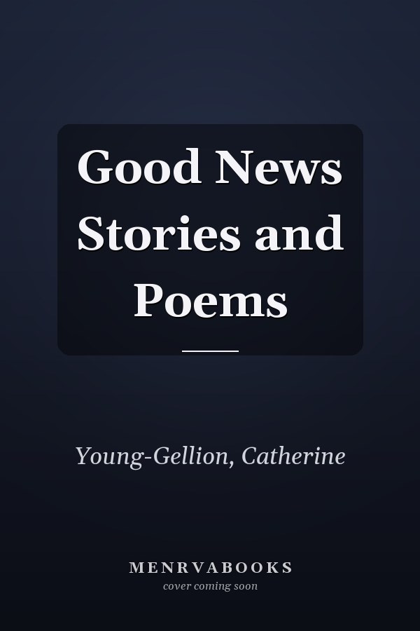 Good News Stories and Poems