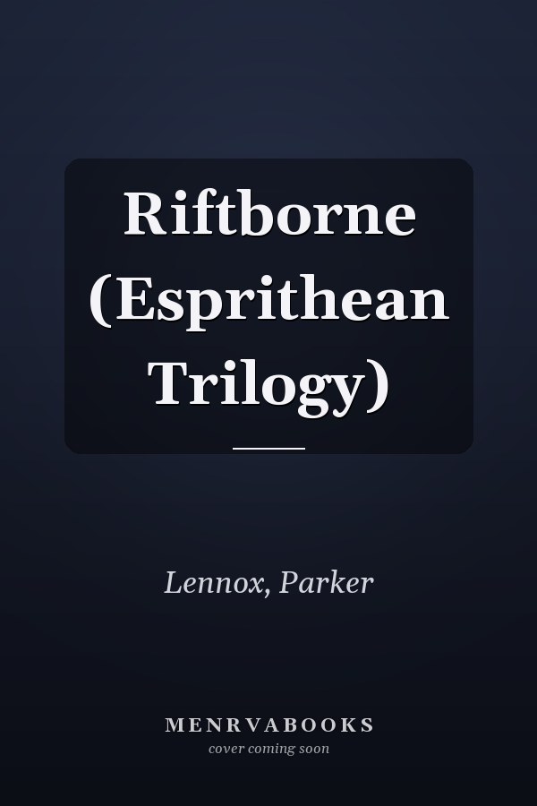 Riftborne (Esprithean Trilogy)