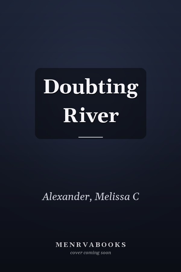 Doubting River