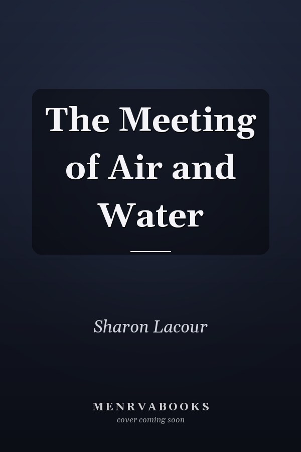The Meeting of Air and Water