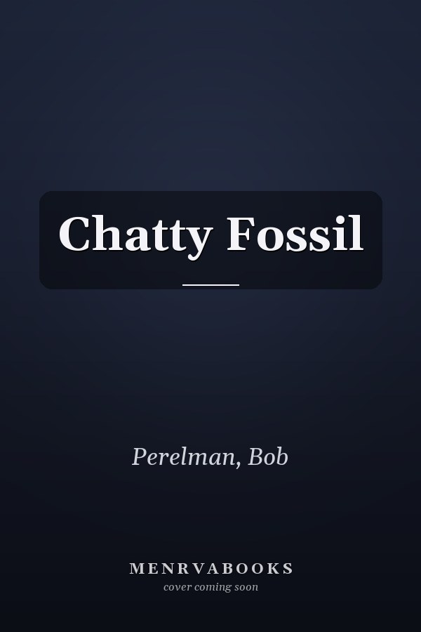 Chatty Fossil