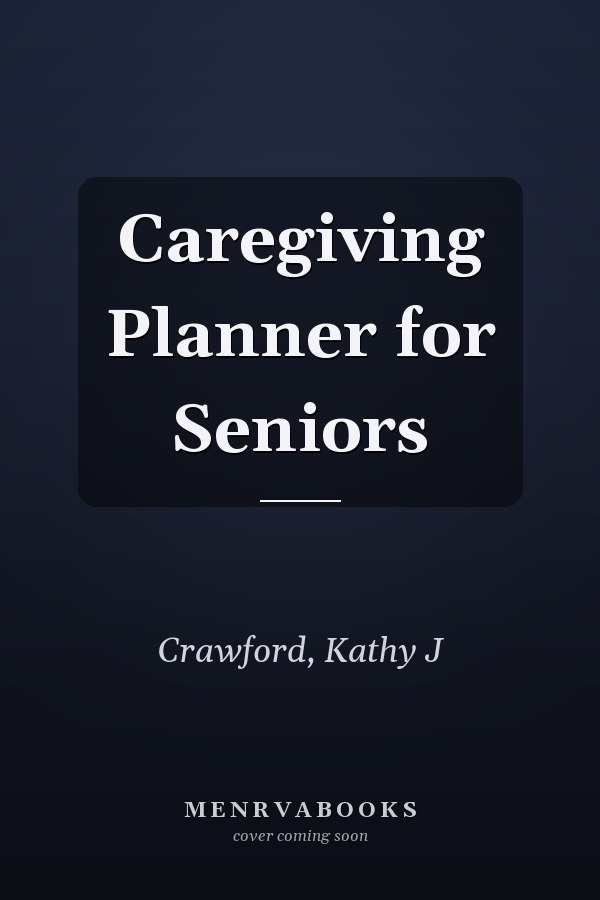 Caregiving Planner for Seniors