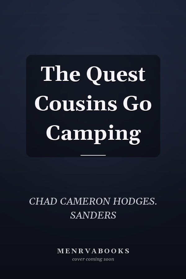 The Quest Cousins Go Camping