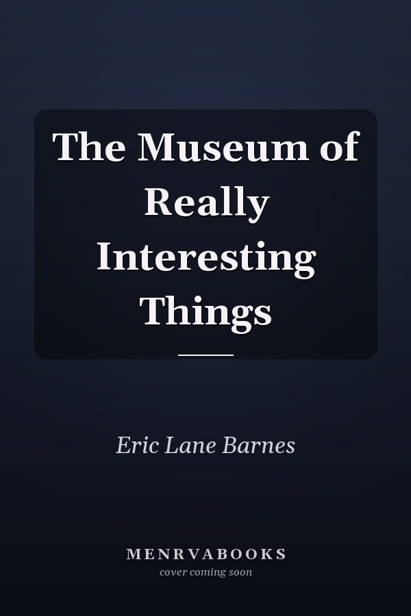 The Museum of Really Interesting Things