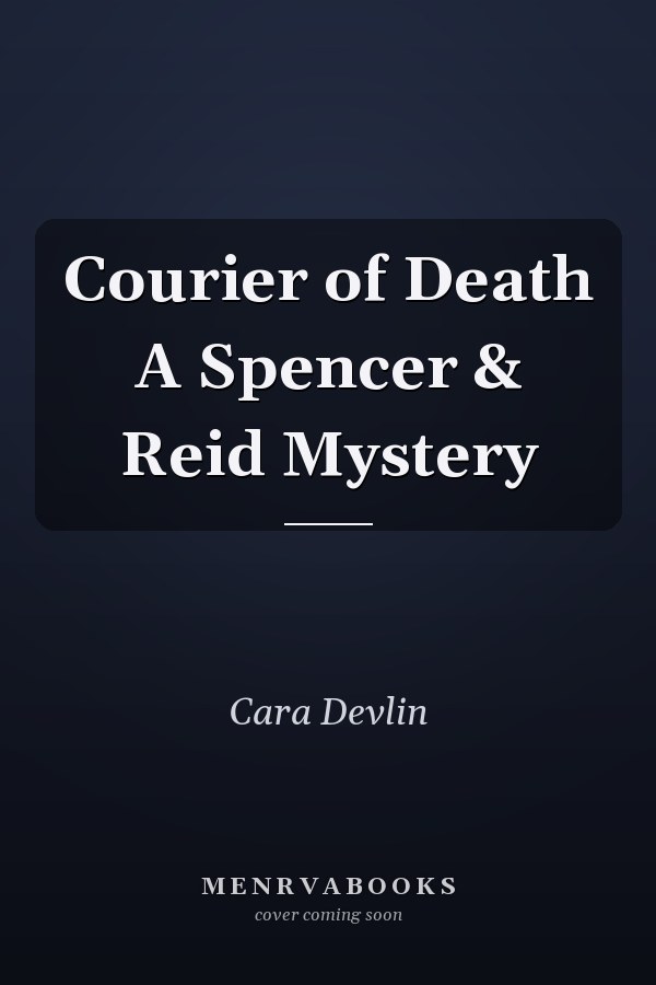 Courier of Death A Spencer & Reid Mystery