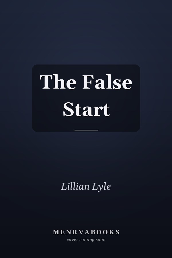The False Start