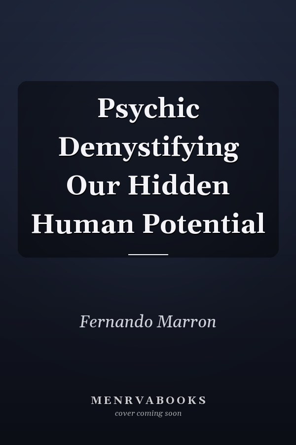 Psychic Demystifying Our Hidden Human Potential