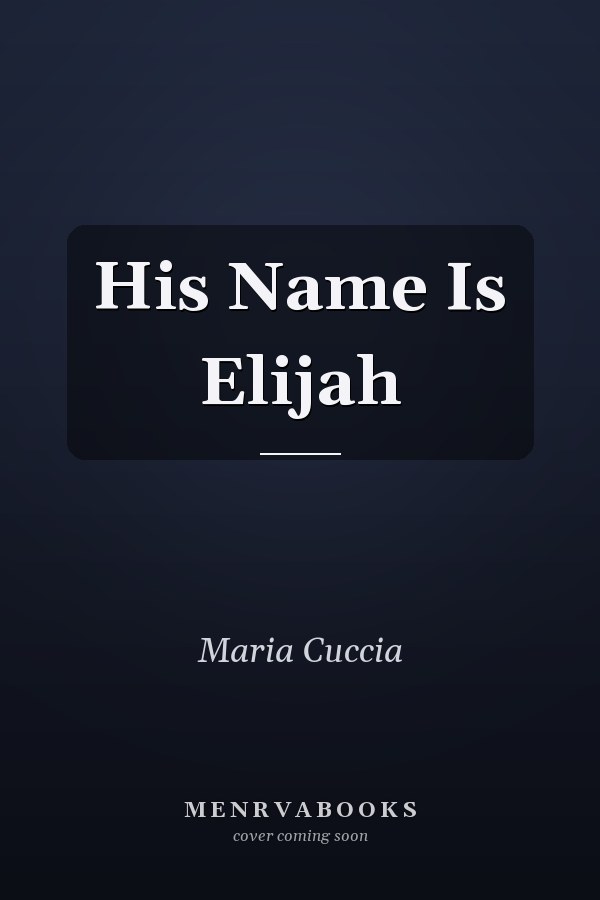 His Name Is Elijah