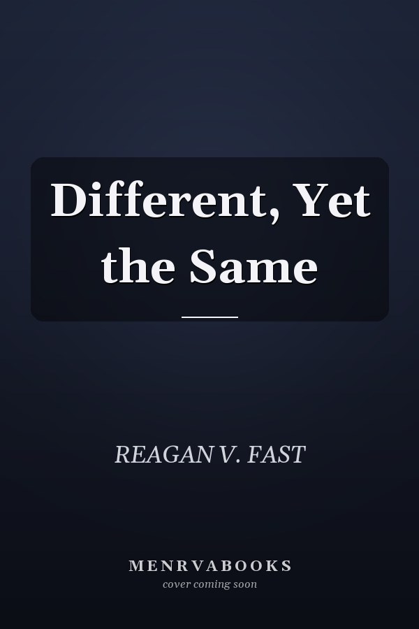Different, Yet the Same