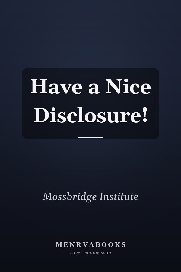 Have a Nice Disclosure!