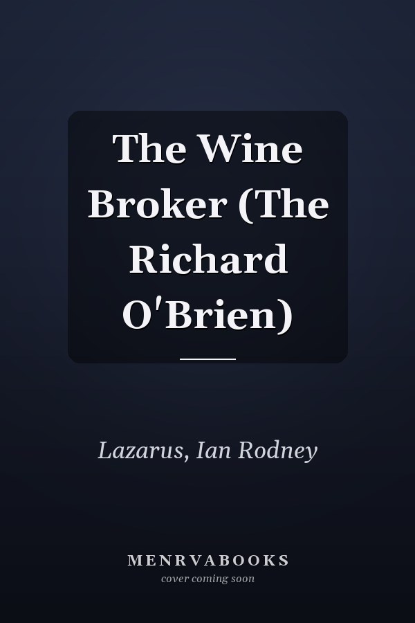 The Wine Broker (The Richard O'Brien)