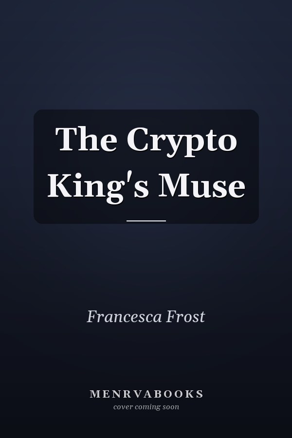 The Crypto King's Muse