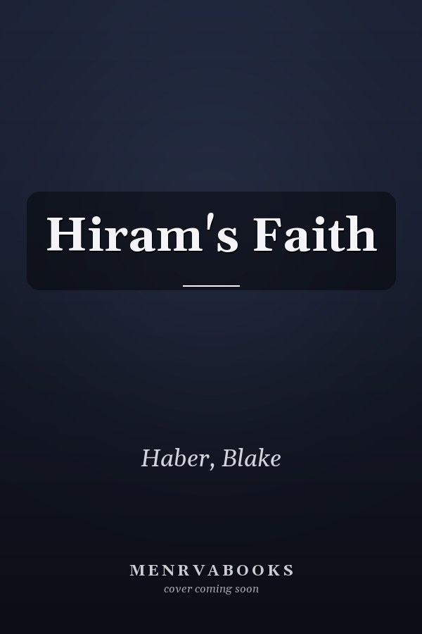 Hiram's Faith