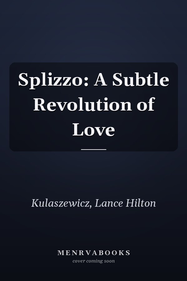 Splizzo: A Subtle Revolution of Love