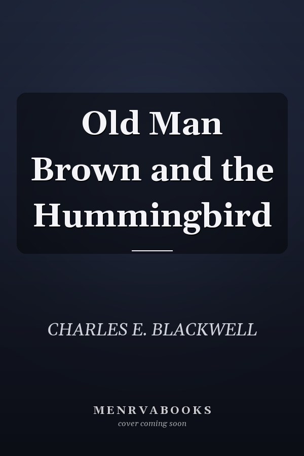 Old Man Brown and the Hummingbird