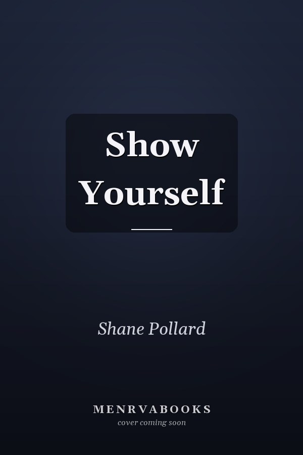 Show Yourself