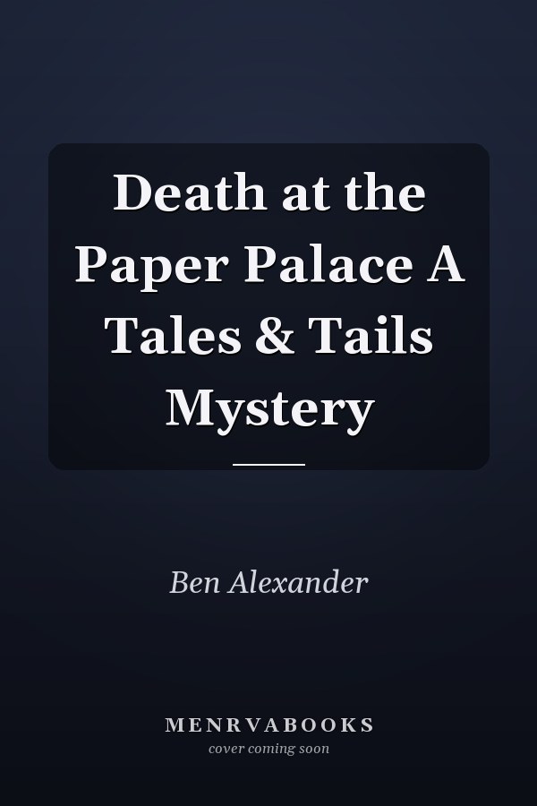Death at the Paper Palace A Tales & Tails Mystery