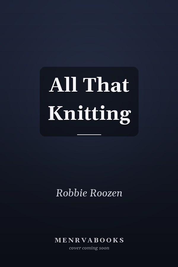 All That Knitting