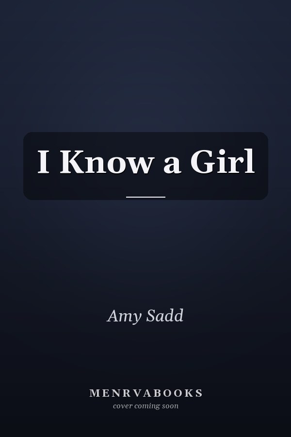 I Know a Girl