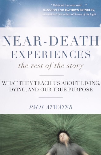 Near-Death Experiences: The Rest of the Story