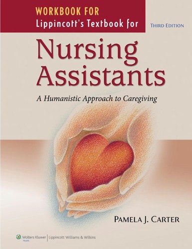 Student Workbook to Accompany Lippincott's Textbook for Nursing Assistants