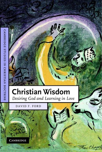 Christian Wisdom: Desiring God and Learning in Love