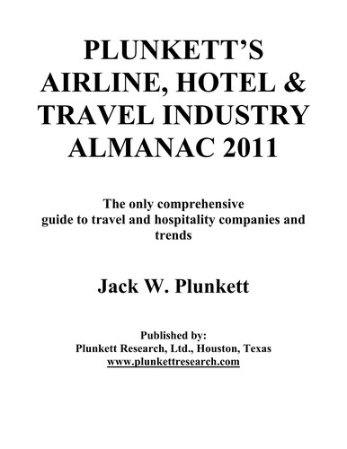 Plunkett's Airline, Hotel & Travel Industry Almanac 2011