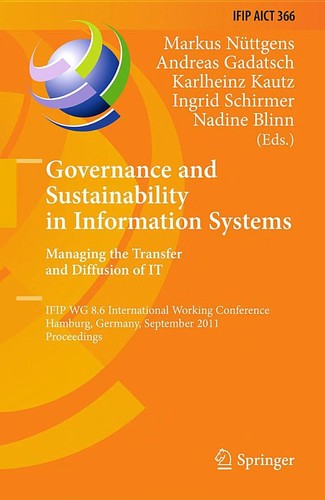 Governance and Sustainability in Information Systems: Managing the Transfer and Diffusion of IT