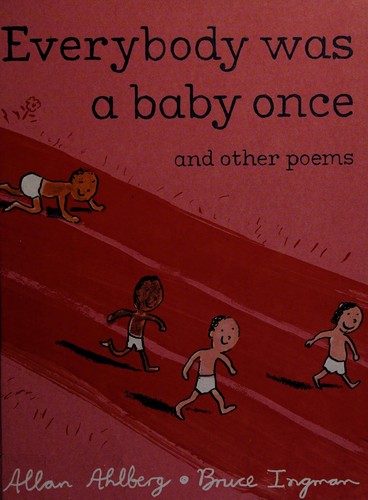 Everybody was a baby once