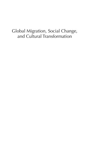 Global migration, social change, and cultural transformation