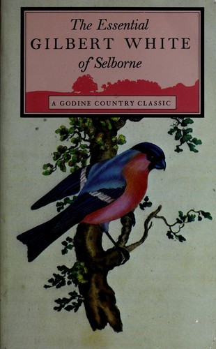 The Essential Gilbert White of Selborne