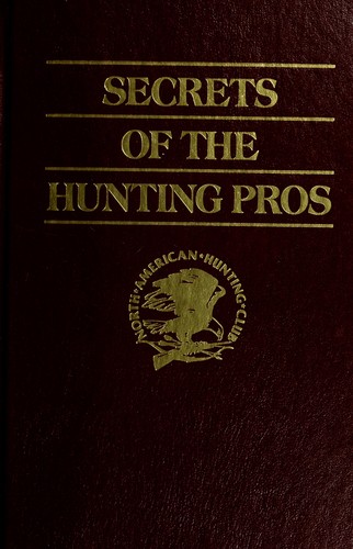 Secrets of the Hunting Pros