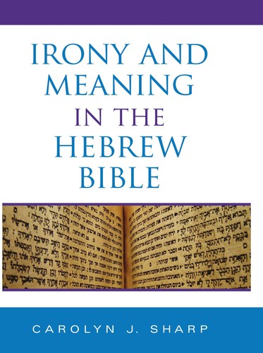 Irony and Meaning in the Hebrew Bible