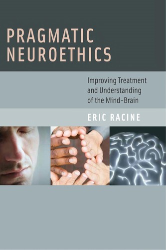 Pragmatic neuroethics