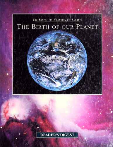 The Birth of Our Planet
