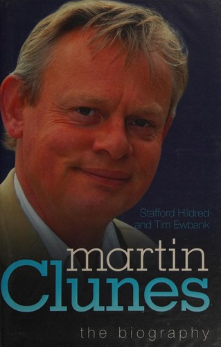 Martin Clunes: The Biography