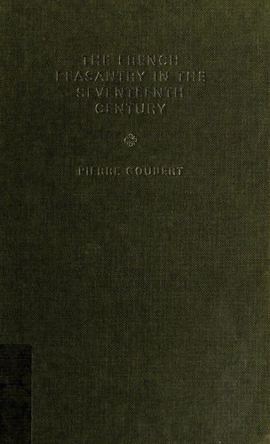 The French Peasantry in the Seventeenth Century