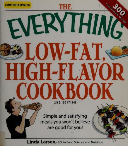 The everything low-fat, high-flavor cookbook