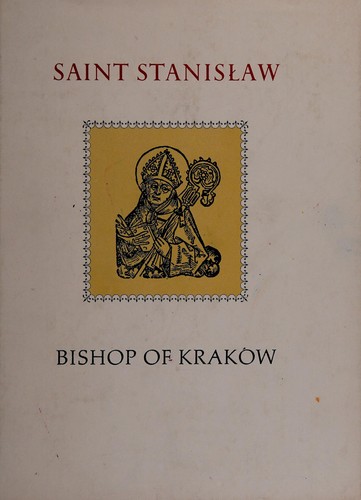 Saint Stanisław, Bishop of Kraków, in commemoration of the 900th anniversary of his martyrdom in 1079